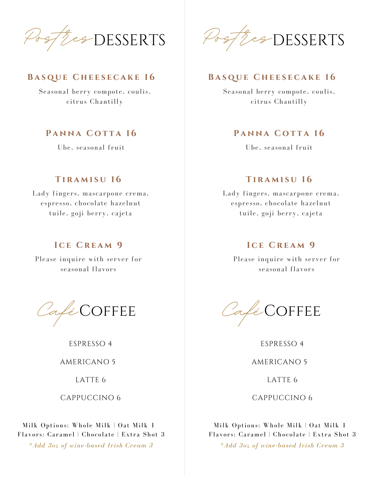 A dessert menu displaying options such as Basque Cheesecake, Panna Cotta, Tiramisu, and Ice Cream. The menu also includes coffee options like Espresso and Americano. Featured at Gaspar's Restaurant, known for Spanish Food and Spanish Fusion in Temecula.